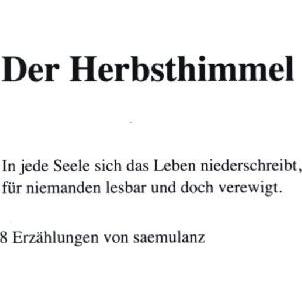Der Herbsthimmel, Belletristik von saemulanz, Alfred Samuel Lanz