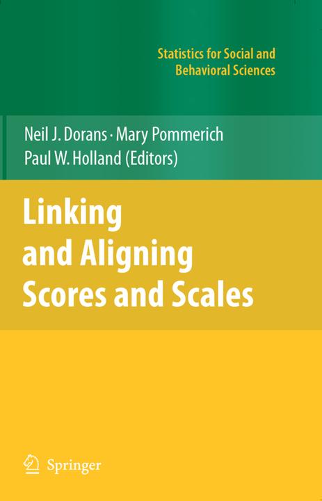 Linking and Aligning Scores and Scales (Mary Pommerich, Neil J. Dorans, Paul W. Holland, 2010)