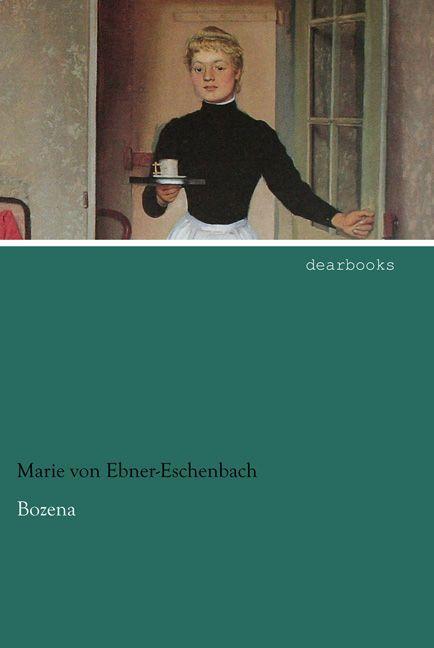 Produktbild Bozena (Deutsch, Marie von Ebner-Eschenbach, 2015)