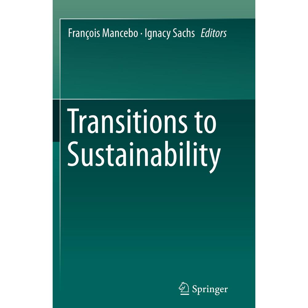 Transitions to Sustainability, Fachbücher von François Mancebo, Ignacy Sachs