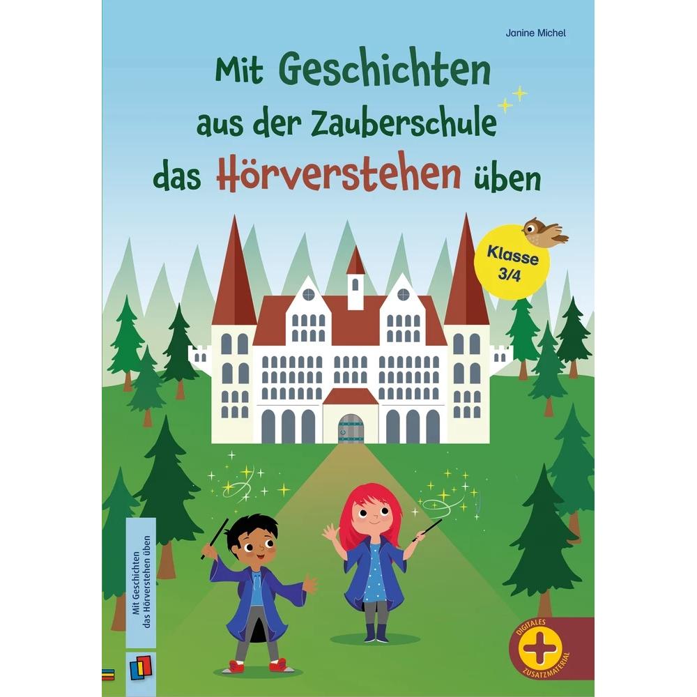 Mit Geschichten aus der Zauberschule das Hörverstehen üben, Fachbücher von Janine Michel