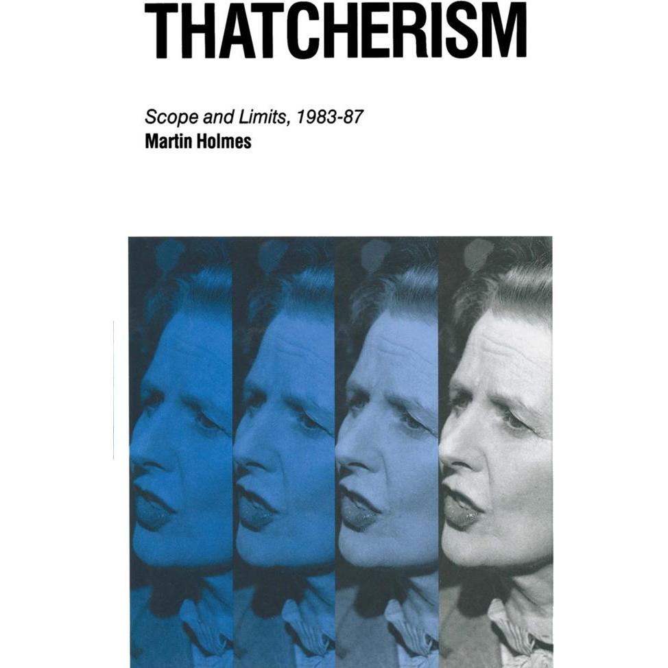 Thatcherism, Fachbücher von Martin Holmes