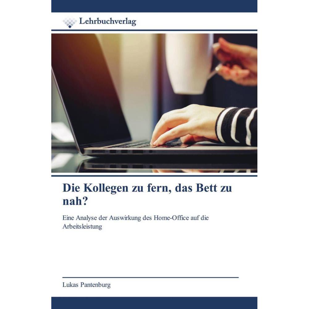 Die Kollegen zu fern, das Bett zu nah?, Fachbücher von Lukas Pantenburg