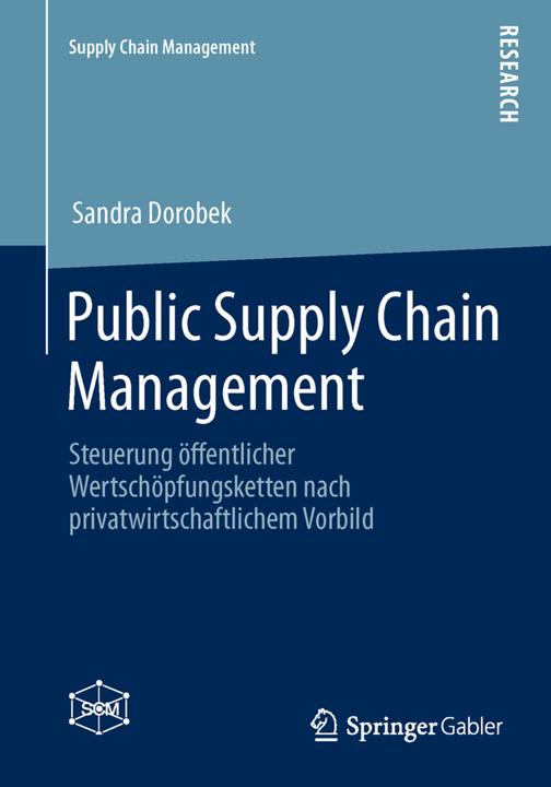 Produktbild Public Supply Chain Management (Deutsch, Sandra Dorobek, 2013)