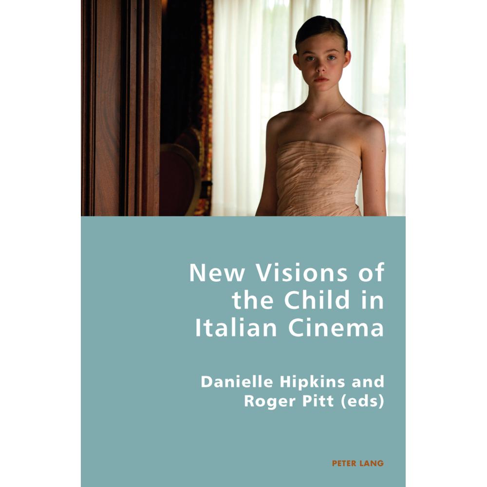 New Visions of the Child in Italian Cinema, Fachbücher von Danielle Hipkins, Roger Pitt