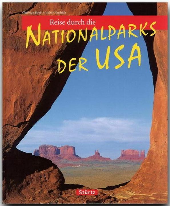 Produktbild Reise durch die Nationalparks der USA (Deutsch, Christian Heeb, Walter Herdrich, 2006)