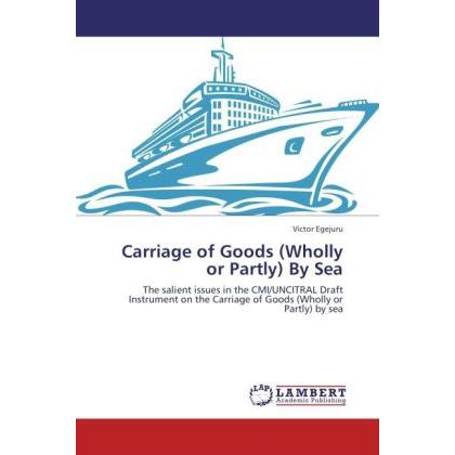 Carriage of Goods (Wholly or Partly) By Sea, Fachbücher