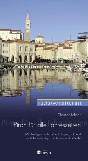 Produktbild Piran für alle Jahreszeiten (Deutsch, Christian Lehner, 2015)