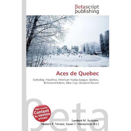 Aces de Quebec, Ratgeber