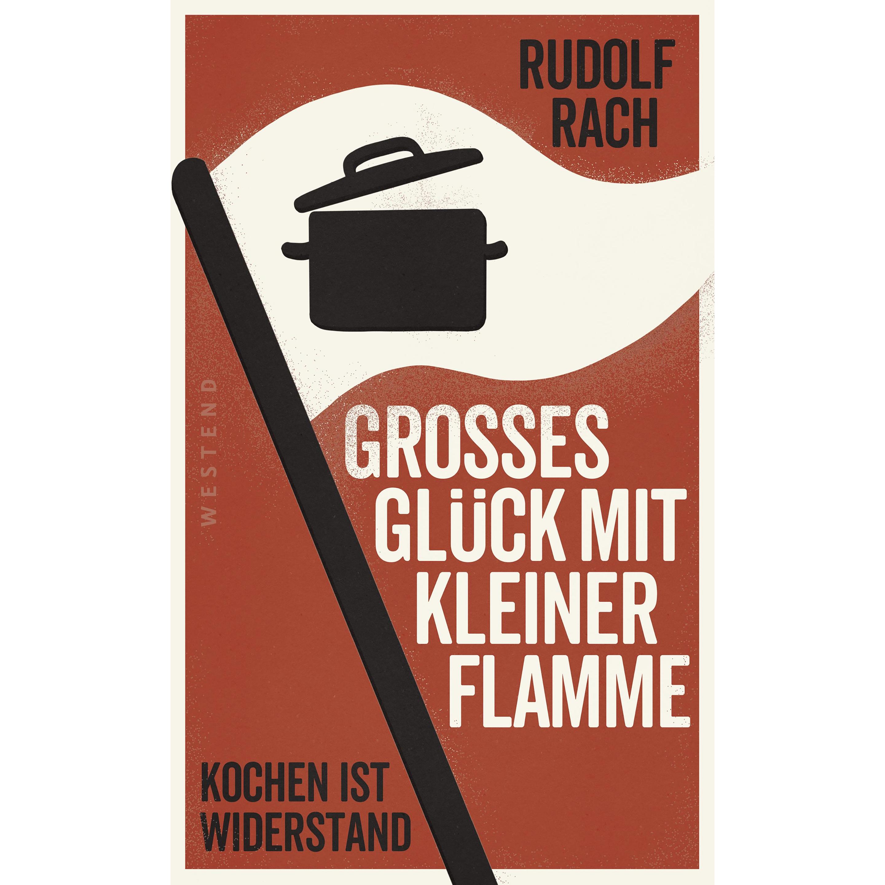 Grosses Glück mit kleiner Flamme, Ratgeber von Rudolf Rach