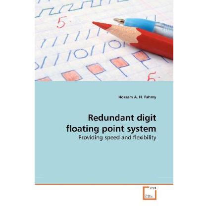 Redundant digit floating point system, Fachbücher von Hossam A. H. Fahmy