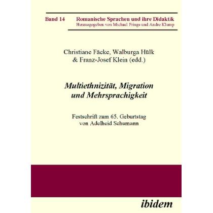 Multiethnizität, Migration und Mehrsprachigkeit, Fachbücher von Christiane Fäcke, Walburga Hülk, Franz-Josef Klein