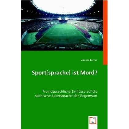 Sport(sprache) ist Mord?, Fachbücher von Valeska Berner