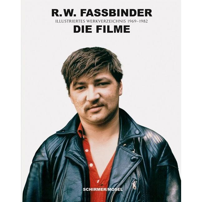 R.W. Fassbinder: Die Filme, Sachbücher von Lothar Schirmer, Juliane Lorenz
