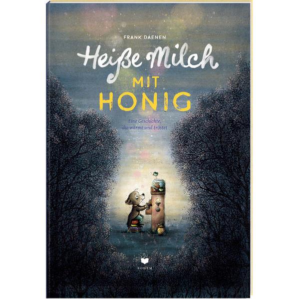 Heisse Milch mit Honig, Kinderbücher von Frank Daenen