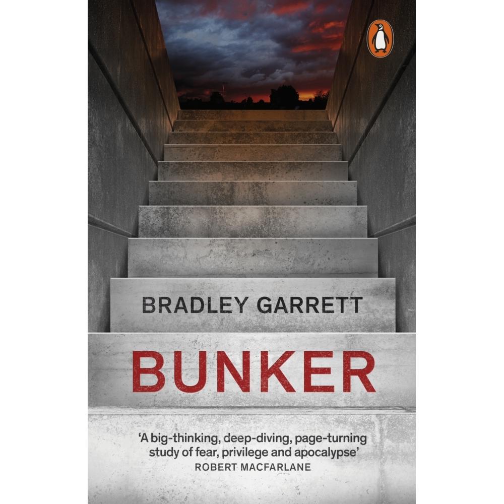 Garrett:Bunker, Sachbücher von Bradley Garrett