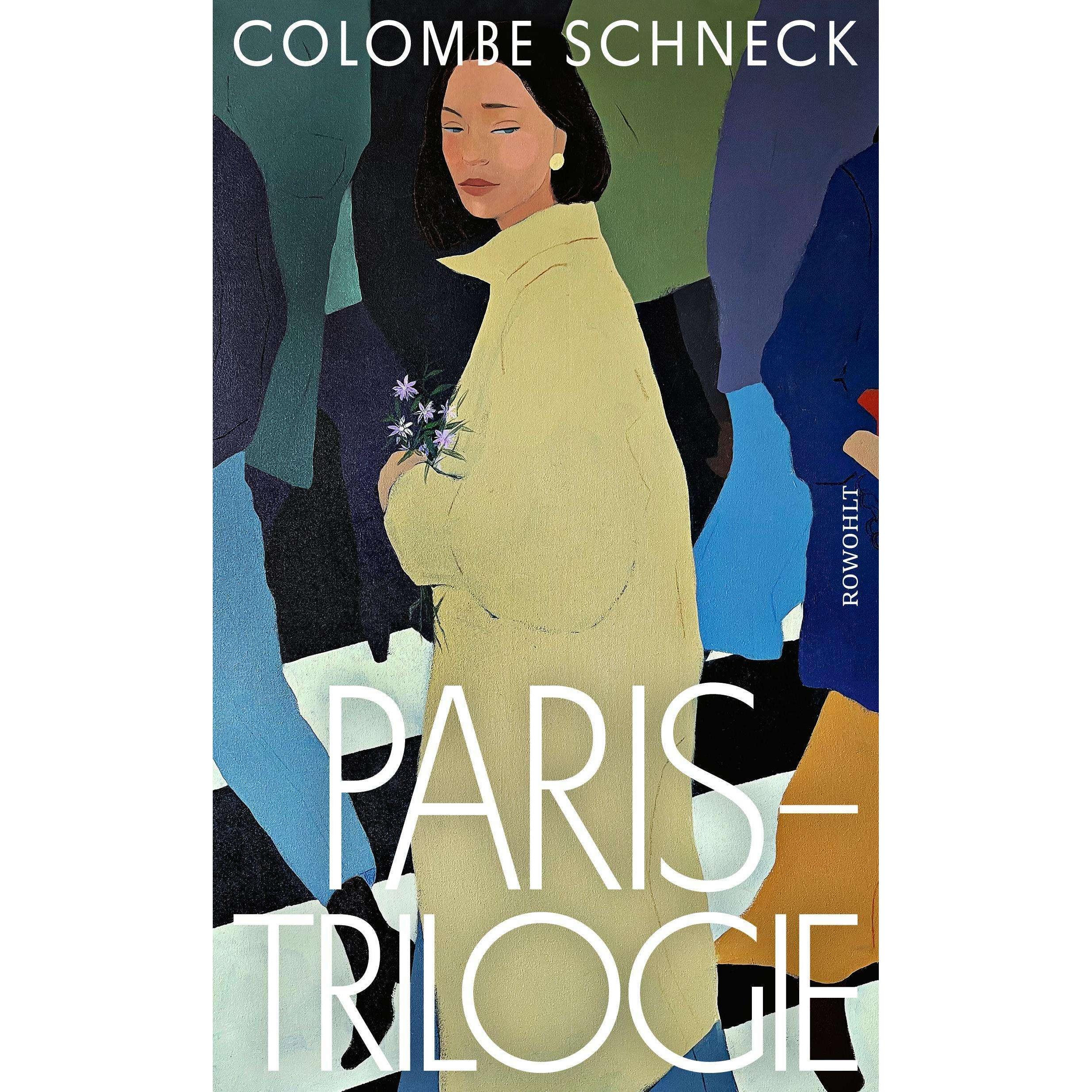 Paris-Trilogie, Belletristik von Colombe Schneck
