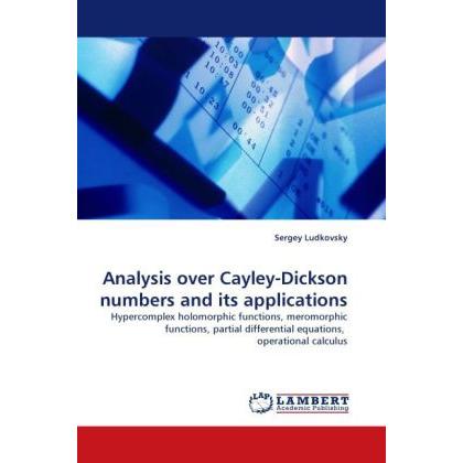 Analysis over Cayley-Dickson numbers and its applications, Fachbücher