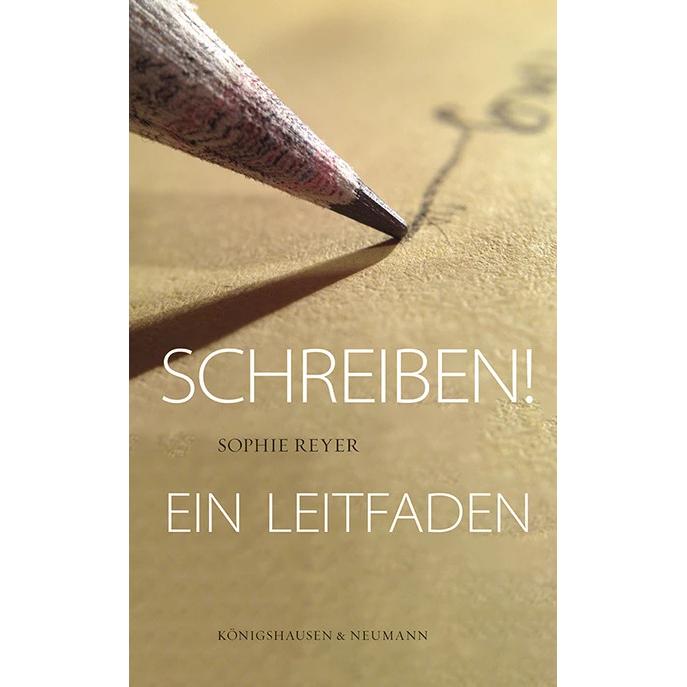 Schreiben!, Fachbücher von Sophie Reyer