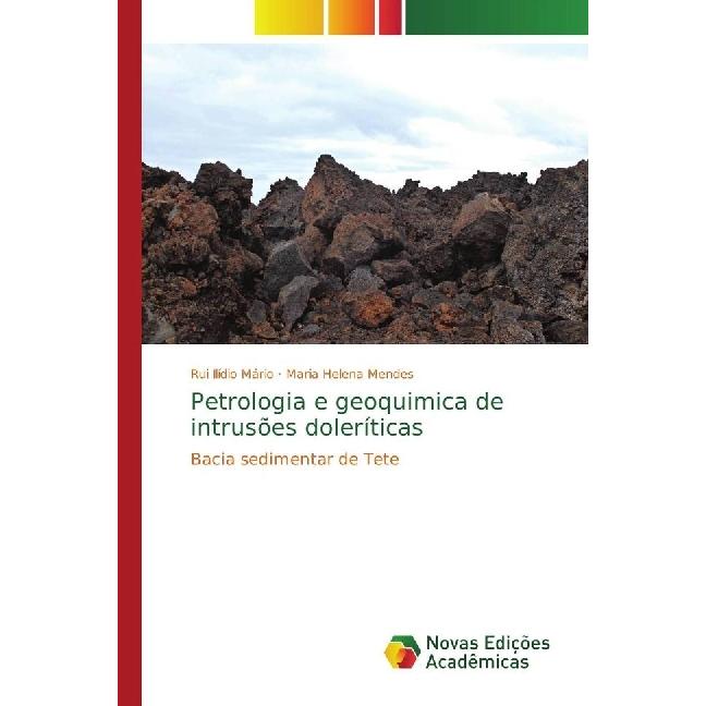 Petrologia e geoquimica de intrusões doleríticas, Fachbücher von Rui Ilídio Mário, Maria Helena Mendes