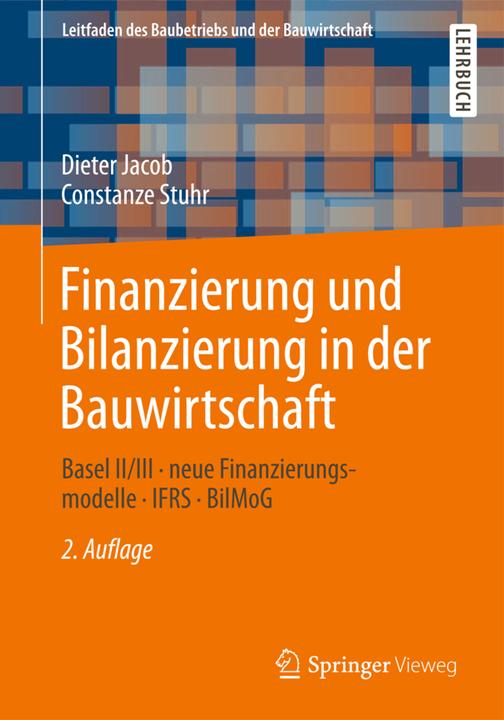 Produktbild Finanzierung und Bilanzierung in der Bauwirtschaft (Deutsch, Constanze Stuhr, Dieter Jacob, 2013)