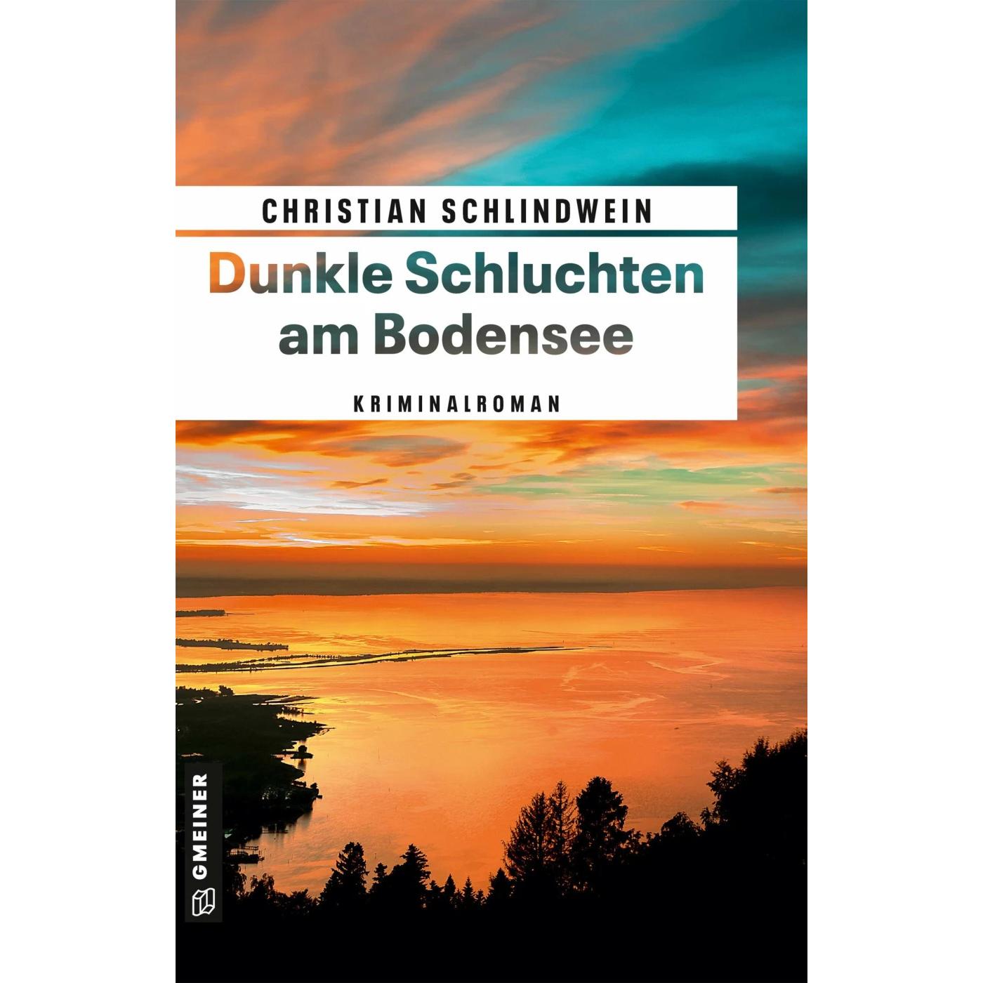 Dunkle Schluchten am Bodensee, Belletristik von Christian Schlindwein