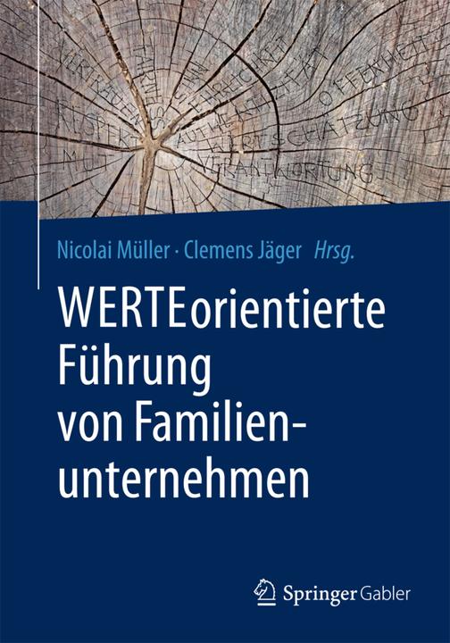 Produktbild WERTEorientierte Führung von Familienunternehmen (Deutsch, Clemens Jäger, Nicolai Müller, 2015)