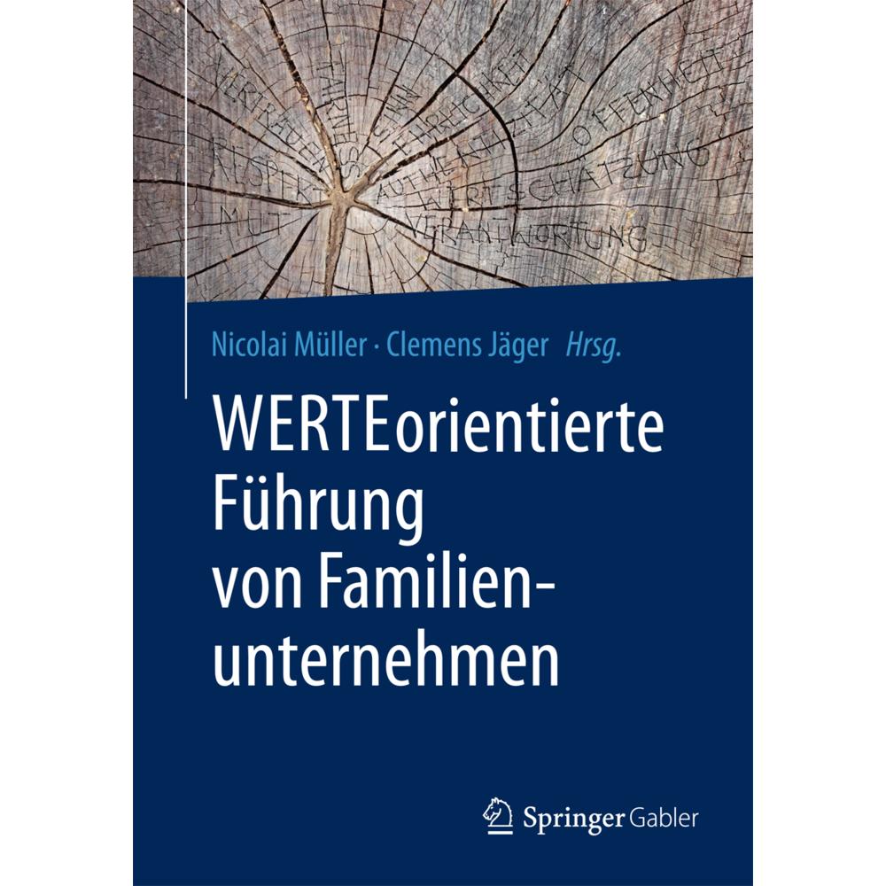 WERTEorientierte Führung von Familienunternehmen, Fachbücher von Clemens Jäger, Nicolai Müller