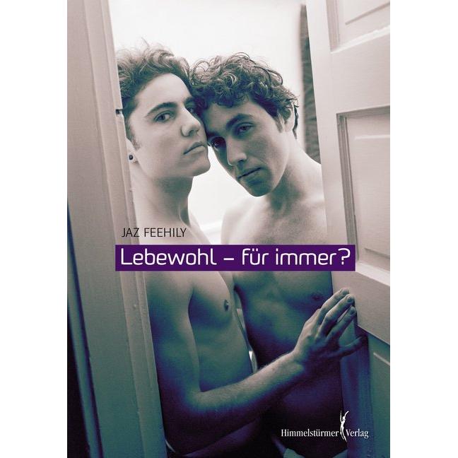 Lebewohl - für immer?, Belletristik von Jaz Feehily