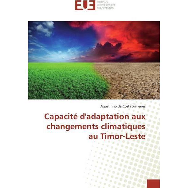 Capacité d'adaptation aux changements climatiques au Timor-Leste, Fachbücher von Agustinho da Costa Ximenes