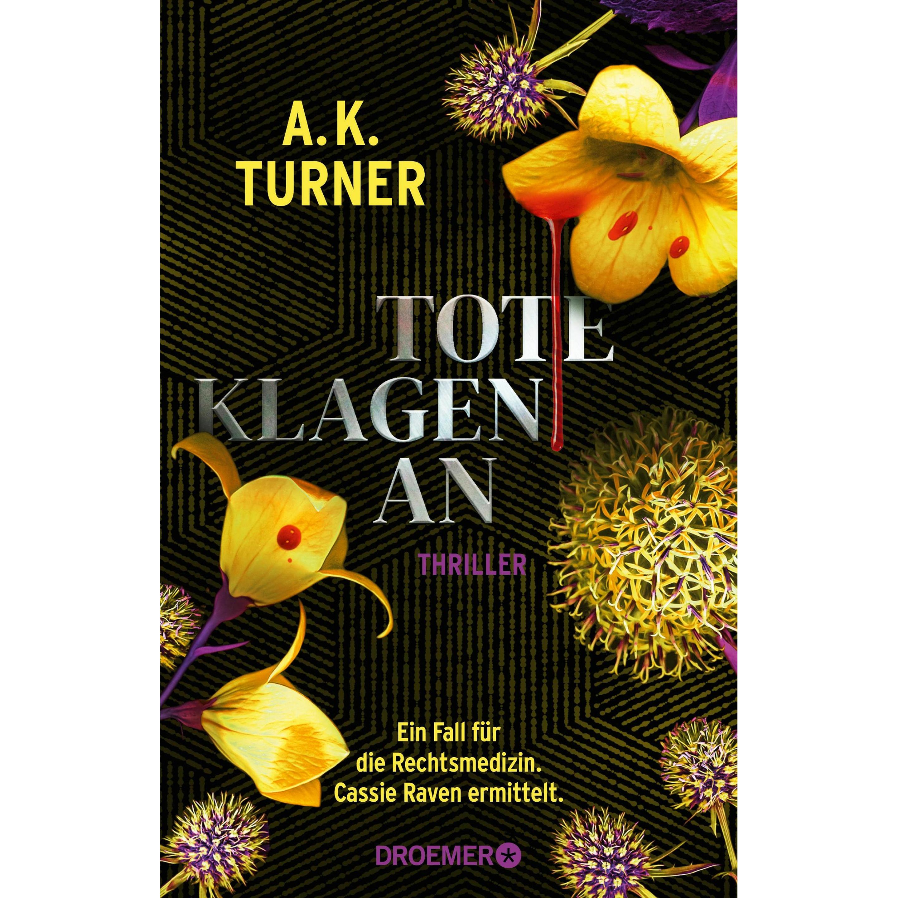 Tote klagen an, Belletristik von A. K. Turner