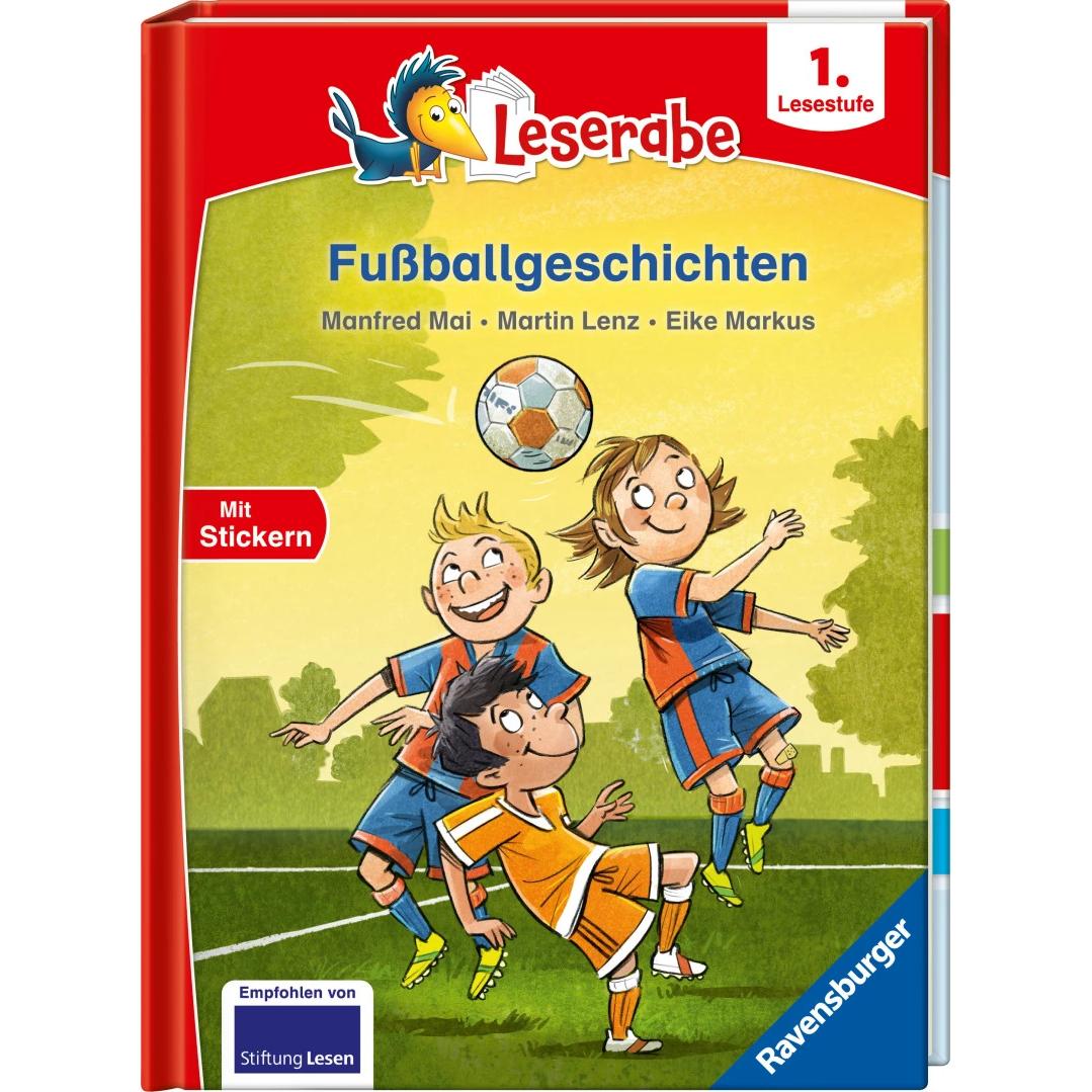 Fussballgeschichten - Leserabe 1. Klasse - Erstlesebuch für Kinder ab 6 Jahren, Kinderbücher von Martin Lenz, Manfred Ma...