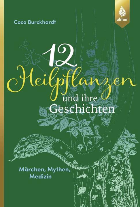 Produktbild 12 Heilpflanzen und ihre Geschichten (Deutsch, Coco Burckhardt, 2018)