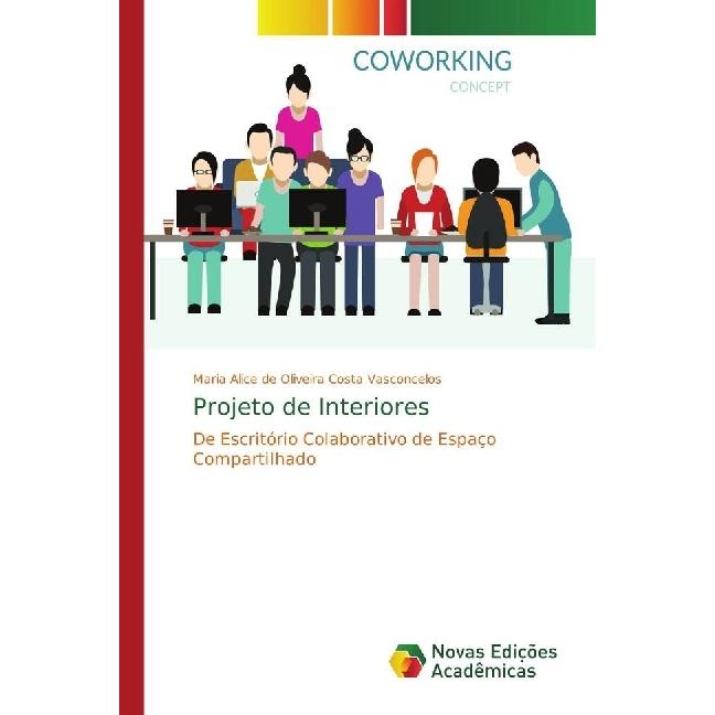 Projeto de Interiores, Fachbücher von Maria Alice de Oliveira Costa Vasconcelos