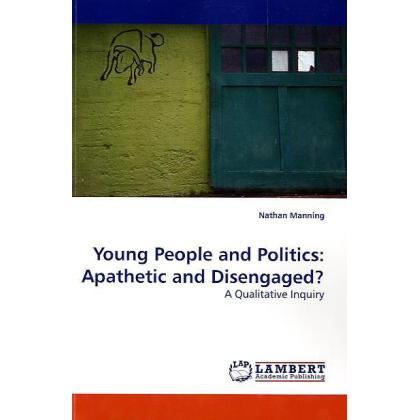 Young People and Politics: Apathetic and Disengaged?, Fachbücher