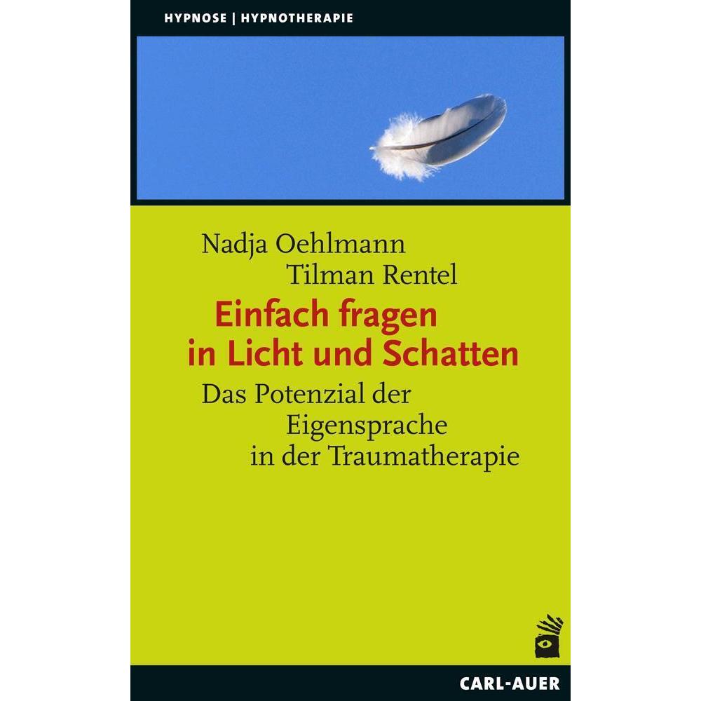 Thumbnail - Einfach fragen in Licht und Schatten, Fachbücher von Tilman Rentel, Nadja Oehlmann
