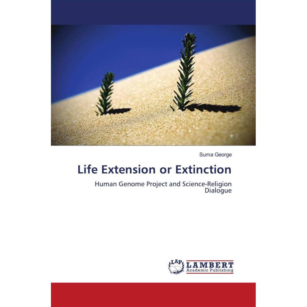 Life Extension or Extinction, Fachbücher von Suma George