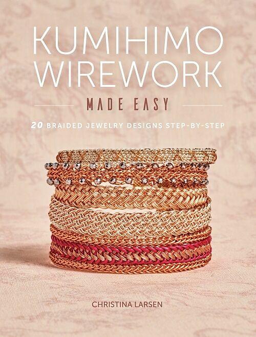 Produktbild Kumihimo Wirework Made Easy (Englisch, Christina Larsen, 2018)