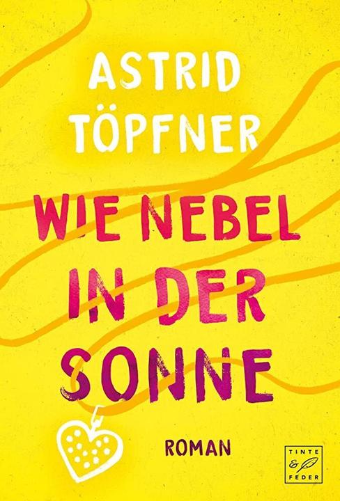 Produktbild Amazon Wie Nebel in der Sonne (Deutsch, Astrid Töpfner, 2018)