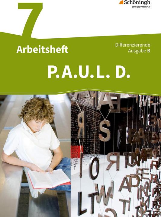 Produktbild P.A.U.L. D. 7. Differenzierende Ausgabe B. Arbeitsheft. BW (Deutsch, Anne/Heinemann, Gasch-Sigge, Tanja/Radke, 2017)