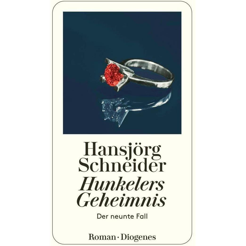 Hunkelers Geheimnis, Belletristik von Hansjörg Schneider