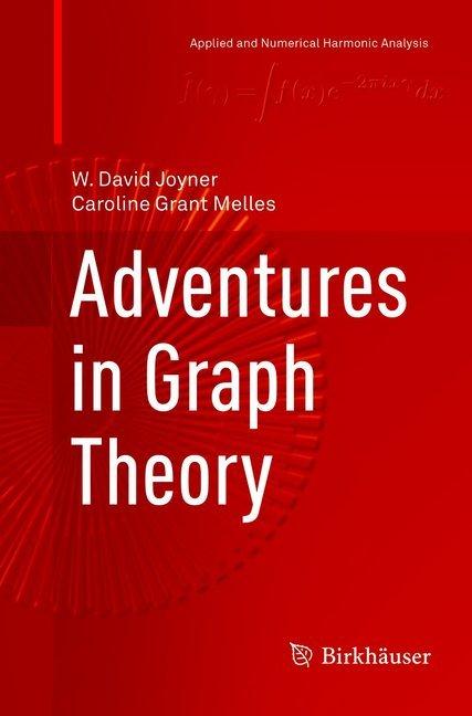 Produktbild Adventures in Graph Theory (Englisch, Caroline Grant Melles, W. David Joyner, 2019)