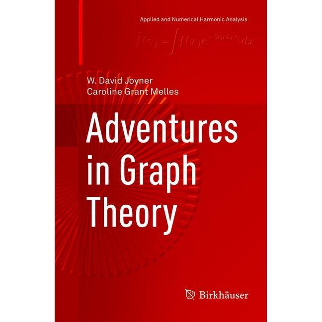 Adventures in Graph Theory, Fachbücher von Caroline Grant Melles, W. David Joyner