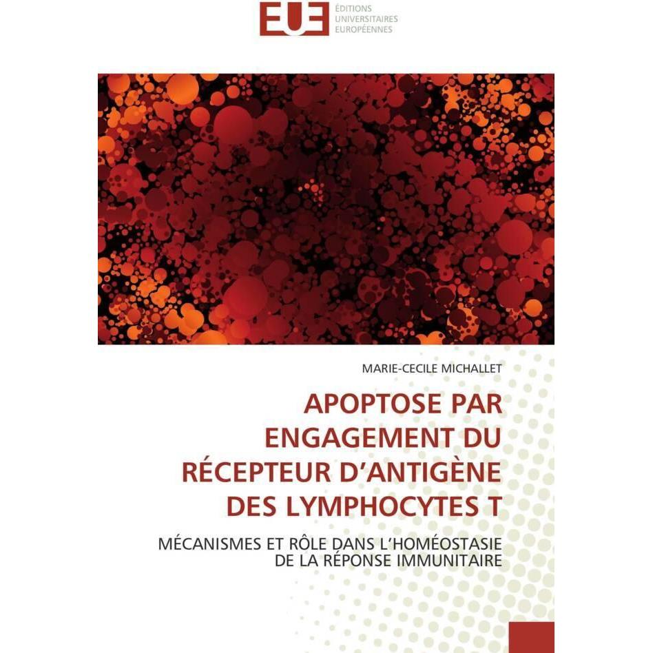 Apoptose Par Engagement Du Récepteur D'Antigène Des Lymphocytes T, Fachbücher