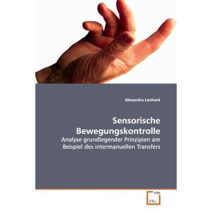 Sensorische Bewegungskontrolle, Fachbücher von Alexandra Lenhard