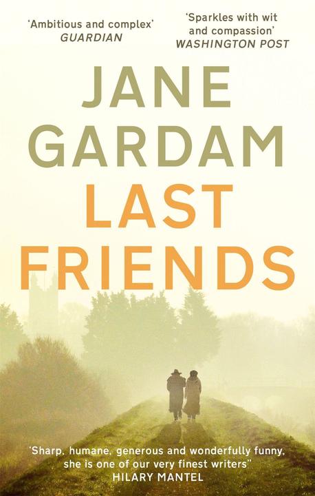 Produktbild Last Friends (Englisch, Jane Gardam, 2014)