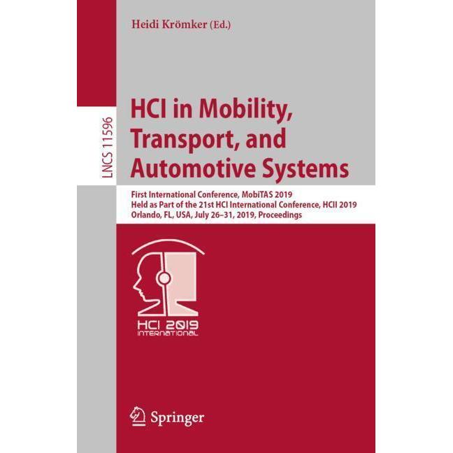 HCI in Mobility, Transport, and Automotive Systems, Fachbücher von Heidi Krömker