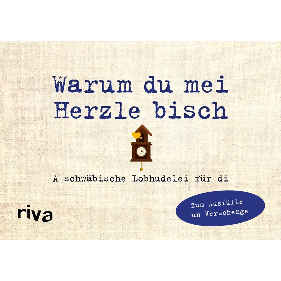 Was ich an dir liebe – Warum du mei Herzle bisch, Ratgeber von Alexandra Reinwarth