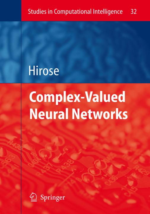 Complex-Valued Neural Networks (Englisch, Akira Hirose, 2010)