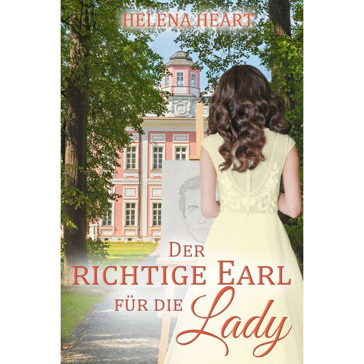 Der richtige Earl für die Lady, Belletristik von Helena Heart, Hilga Höfkens